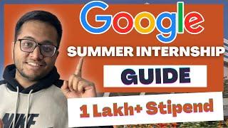 Google Internship 2024  COMPLETE Guide DONT MISS
