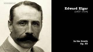 Edward Elgar  In the South Op. 50  @ClassicalAmberLight