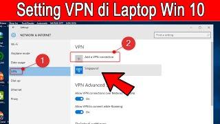 Cara Setting VPN di Laptop Win 10