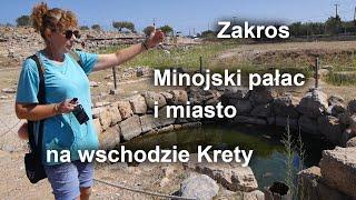 Zakros. Minojski pałac i miasto na wschodzie Krety.