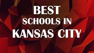 Best Schools around Kansas City United States