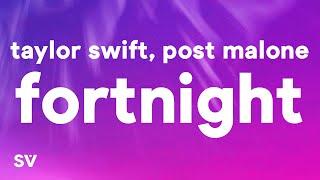 Taylor Swift - Fortnight Lyrics ft. Post Malone