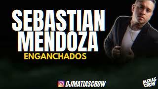 SEBASTIAN MENDOZA - ENGANCHADO EXITOS - MATIAS CROW