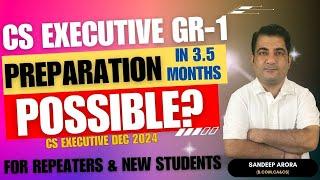 CS Executive Group 1 Possible to Prepare ??  CS Executive Dec 2024  How to Prepare Group 1