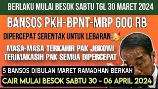 SIAP2 MULAI BESOK SABTU TGL 30 - 06 APRIL 2024 BANSOS PKH BPNT BLT MRP DIPERCEPAT CAIR ADA 5 BANSOS