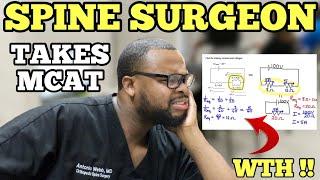 Spine Surgeon Takes the MCAT. Heres how it went.....