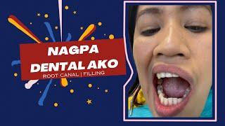 Nagpa Dental ako  Root Canal at Filling  $1K mahigit ang nagastos ko