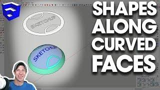 Placing Objects on CURVED FACES IN SKETCHUP with Drape