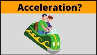 What is Acceleration?  Physics in simple terms 