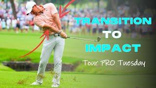 The DNA of Starting the Downswing into Impact  Tour Pro Tuesday