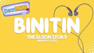 Dear MOR Binitin The Elson Story 03-10-23