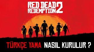 Red Dead Redemtion 2 Türkçe Yapma  Basit Hızlı Yöntemle RDR2ye Türkçe Dil Yama Paketi Kurulumu 2024