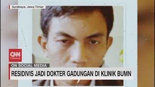 Residivis Jadi Dokter Gadungan di Klinik BUMN