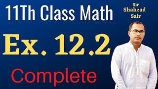 Exercise 12.2 Complete  FSC Part 1 Mathematics  11Th Class Math  ICS Math
