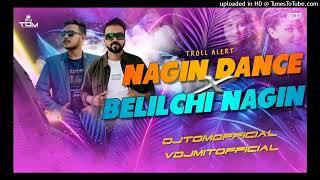 Nagin Dance  Dance-Troll-Mix-DJTOMOFFICIAL-X-VDJMIT