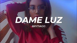 Brytiago - Dame Luz LetraLyrics