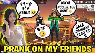 My Rude Behaviour To My Friends   Prank Gone Emotional - Rahul GAmer