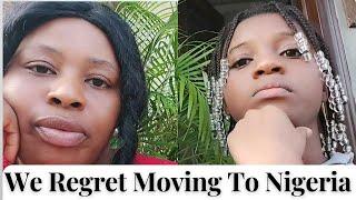 Moving To Nigeria  From The UK Was A Big Mistake. We are Returning to The UK