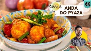 Anda Do Pyaza Dhaba style  होटल जैसा अंडा दो प्याज़ा  spicy Egg recipe  Chef Ranveer Brar