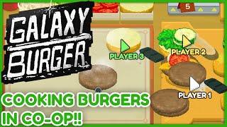 FLIPPIN BURGERS WITH FRIENDS - Galaxy Burger PC Multiplayer Gameplay