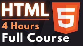 HTML Full Course for Beginners  Complete All-in-One Tutorial  4 Hours