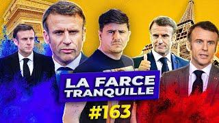 La Farce Tranquille #163  TUTELLE UE-FMI  PLAN SECRET de MACRON ?