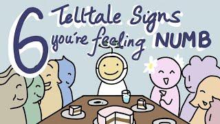6 Telltale Signs Youre Feeling Numb
