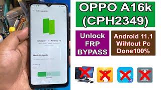 OPPO a16k CPH2349 Frp Bypass Latest Version A16k Frp Bypass Android 11.1 Without Pc Done100%