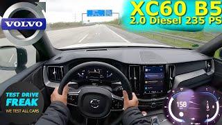 2022 Volvo XC60 B5 AWD 235 PS TOP SPEED AUTOBAHN DRIVE POV
