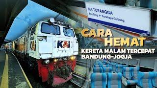 TARIF KHUSUS DI KERETA MALAM TERCEPAT dari Bandung ke Jogja  3x Beli Tiket KA Turangga