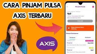 Cara Pinjam Pulsa Kartu Axis Terbaru