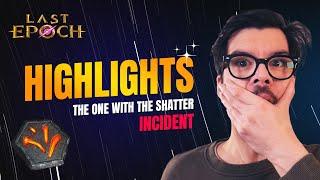 The one with the shatter incident - Last Epoch 1.0 Highlights