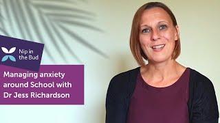 Managing Anxiety around School with Dr Jess Richardson