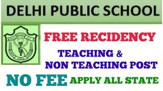 DELHI PUBLIC SCHOOL TEACHER VACANCYPERMANENT POSTTGT PRT NTT ALL SUBJECTSNON TEACHING STAFF POST