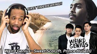 First Time Hearing Weird Genius - Sweet Scar ft. Prince Husein  REACTION