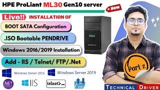 HP ProLiant ML30 Gen10 Server installation  Install & Configure Windows Server 2016 