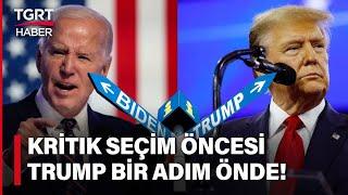 ABD Bıçak Sırtı Seçimi Bekliyor Başkanlık Seçimleri Anketinde Trump Az Farkla Bidenın Önüne Geçti