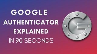 How Does Google Authenticator Work In 2024?
