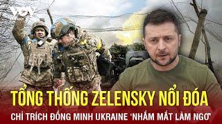 Ông Zelensky nổi đóa chỉ trích phương Tây đang ‘nhắm mắt làm ngơ’ tình cảnh Ukraine?