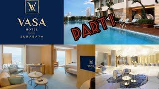 Vasa Hotel Surabaya part 1