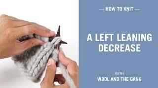 How to knit a left leaning decrease SSK