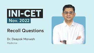 INI-CET Nov 22 Recall Questions of Medicine  Dr. Deepak Marwah  PrepLadder