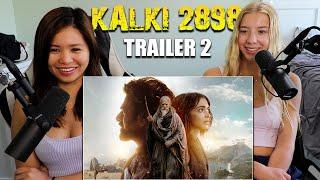 American Girls React to Kalki 2898 AD Release Trailer 