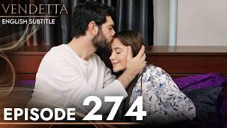 Vendetta - Episode 274 English Subtitled  Kan Cicekleri