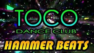 TOCO DANCE CLUB  HAMMER BLOWS remixed by DJ EDSON