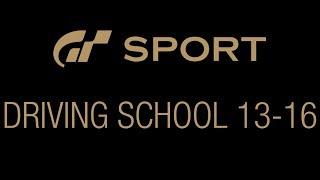 GT Sport - Driving School 13-16 - How to get Gold