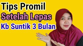 Tips Promil Setelah KB Suntik 3 Bulan