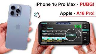 iPhone 16 Pro Max Pubg Test - Graphics Test. Apple Bionic A18 Pro.