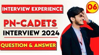 Pak Navy PN Cadet interview experiencePn cadet interview experience 2024Cadet Interview preparatio