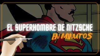 EL SUPERHOMBRE DE NIETZSCHE en minutos